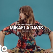 Mikaela Davis/OurVinyl - Promise (OurVinyl Sessions)