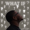 What If - Single