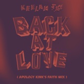Keelah Tay - Back At Love (feat. Apology Kink) [Apology Kink's Faith Mix]
