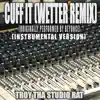Cuff It (Wetter Remix) (Originally Performed by Beyonce) [Instrumental Version] - Single album lyrics, reviews, download