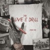 Love & Drill