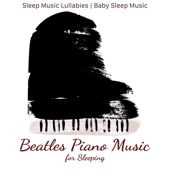 Beatles Piano Music for Sleeping artwork