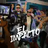 Stream & download El Impacto (feat. Jay Kirino) - Single