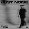 Just Noise - Single
