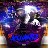 Monsta Yo - Acquainted feat. Murdah Rue,Realz Sinatra,June B