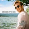 Home to Me - Chase Morgan lyrics