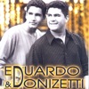 Eduardo & Donizetti