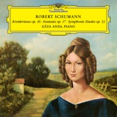 Schumann: Kreisleriana, Op. 1; Fantasie in C Major, Op. 17; Symphonic Etudes, Op. 13 artwork