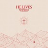 He Lives (feat. Adam Agee) - Single