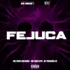 Stream & download Fejuca