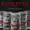 Bankroll (feat. G Kapo) - Single album lyrics, reviews, download