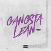 Gangsta Lean - Single