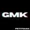 GMK - PetitMak lyrics