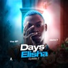 Days of Elisha (Epistle 1) - EP