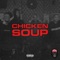 Chicken Soup - Baby Stone Gorillas lyrics