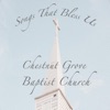 Chestnut Grove Baptist Church - I Am Blessed