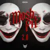 MOSHPIT 2.0 - Single album lyrics, reviews, download