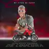 Amo Essa Vidinha de Loucura - Single album lyrics, reviews, download