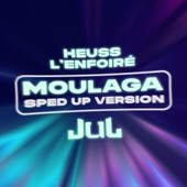 Moulaga (feat. JUL) [Sped up] artwork
