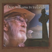 Don Williams In Ireland: The Gentle Giant In Concert (Live At The Olympia Theatre, Dublin, Ireland / May 2014) artwork