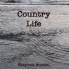 Country Life - Single album lyrics, reviews, download