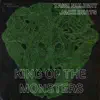 King Of The Monsters - Single album lyrics, reviews, download