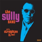 The Sully Band - If I Could Only Be Sure