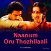Naanum Oru Thozhilaali (Original Motion Picture Soundtrack) album lyrics, reviews, download