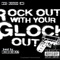 Rock Out Wit My Glock Out - Owe Ruggish Joe lyrics