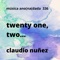 Twenty One, Two... - Claudio Nuñez lyrics