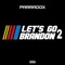 Let's Go Brandon 2 - Parradox lyrics