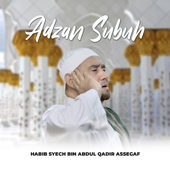Adzan Subuh - Habib Syech Bin Abdul Qadir Assegaf