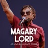 Magary Lord - Ao Vivo na Macaco Gordo (Ao Vivo)