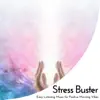 Stream & download Stress Buster - Easy Listening Music for Positive Morning Vibes