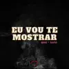 Stream & download Eu Vou Te Mostrar (Speed + Reverb) - Single