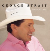 George Strait - King Of The Mountain