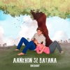 Aankhon Se Batana by Dikshant iTunes Track 1