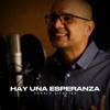 Hay Una Esperanza - Single