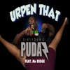 Urpen That (feat. Ridge) - Single