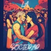 LA SOCIEDAD - Single