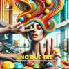 Uno Due Tre - Single