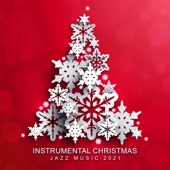 Instrumental Christmas Jazz Music 2021 artwork