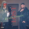 Drake and Future (Lost) - Single