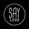 Say less (feat. Nailah Blackman) artwork