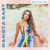 Dakota East - Moving On