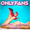 Onlyfans - Single album lyrics, reviews, download