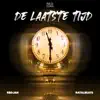 De Laatste Tijd - Single album lyrics, reviews, download