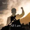 All I Am (Acoustic) - Single album lyrics, reviews, download