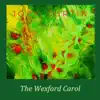The Wexford Carol (Solo Piano) - Single album lyrics, reviews, download