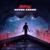 Never Cared - Single